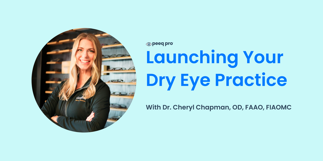 Launching Your Dry Eye Practice