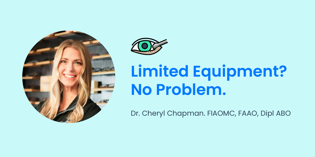 Diagnosing and Treating Dry Eye with Limited Equipment